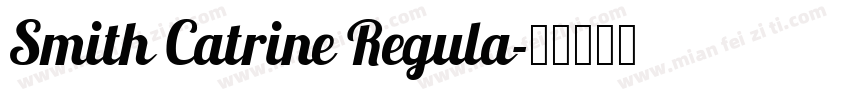 Smith Catrine Regula字体转换